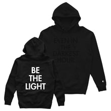 Load image into Gallery viewer, BE THE LIGHT HOODIE