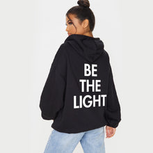 Load image into Gallery viewer, BE THE LIGHT HOODIE